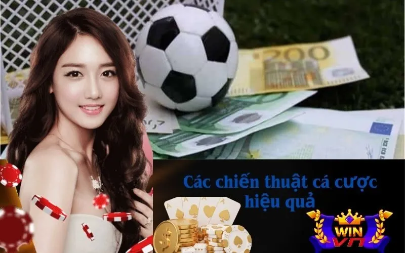Các chiến thuật cá cược hiệu quả
