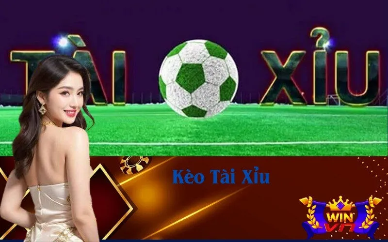Kèo Tài Xỉu