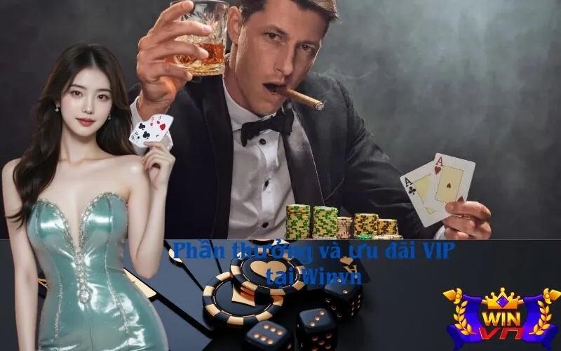 Phần thưởng và ưu đãi VIP tại Winvn